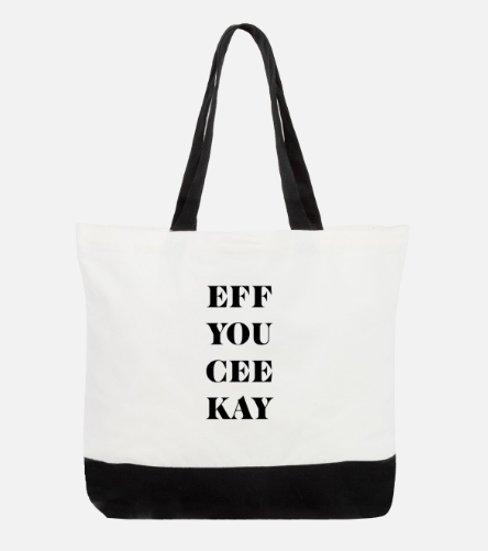Eff You See Kay Large Cotton Tote Bag